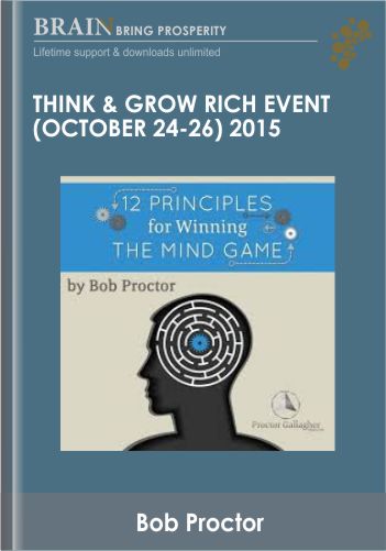 Think & Grow Rich Event (October 24-26) 2015 – Bob Proctor