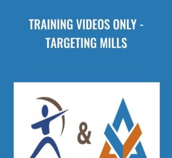 Training Videos Only – Targeting Mills