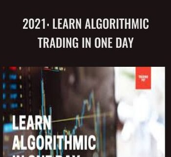 2021: Learn Algorithmic Trading In One Day – Trading 707