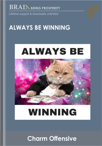 Always Be Winning – Charm Offensive