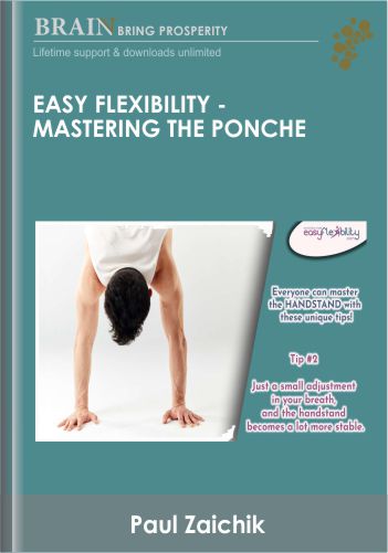 Easy Flexibility – Mastering The Ponche – Paul Zaichik