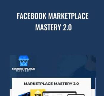 Facebook Marketplace Mastery 2.0 - Tom Cormier