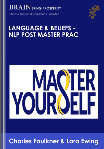 Language & Beliefs – NLP Post Master Prac – Charles Faulkner & Lara Ewing