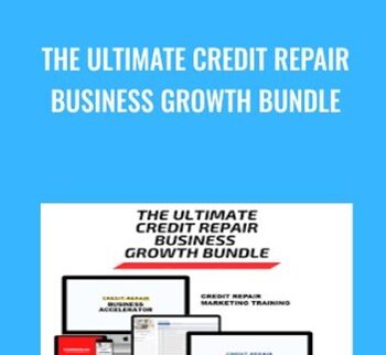 The Ultimate Credit Repair Business Growth Bundle – Alex Rocha