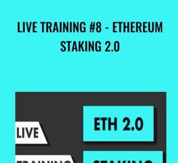 Live Training #8 – Ethereum Staking 2.0