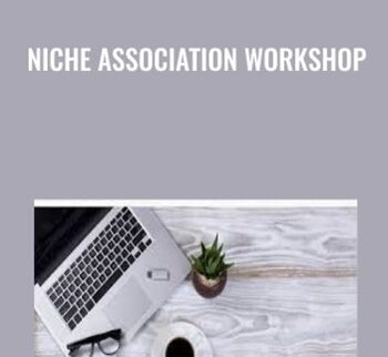 Niche Association Workshop – Ryan Lee