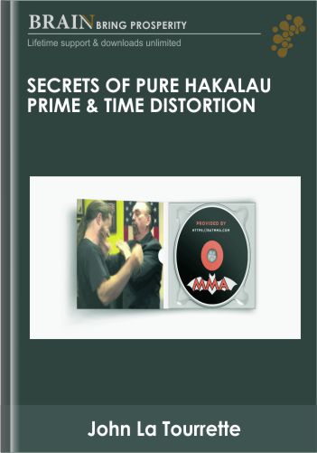 Secrets Of Pure Hakalau Prime & Time Distortion – John La Tourrette