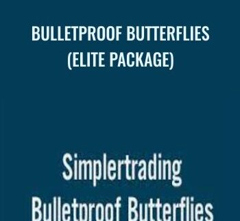 Bulletproof Butterflies (ELITE Package) – Simpler Trading