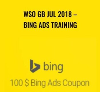 WSO GB Jul 2018 - Bing Ads Training