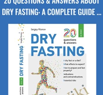 20 Questions & Answers About Dry Fasting: A Complete Guide To Dry Fasting (Siberika Publishing)