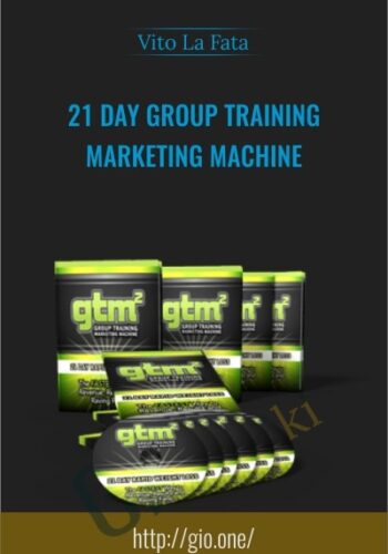 21 Day Group TraiQning Marketing Machine - Vito La Fata