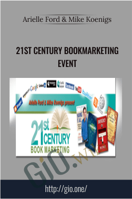 21st Century Bookmarketing Event – Arielle Ford & Mike Koenigs