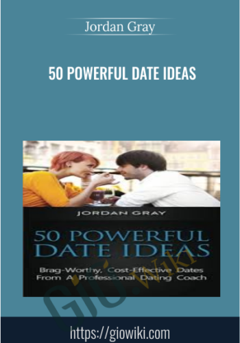 50 Powerful Date Ideas  - Jordan Gray