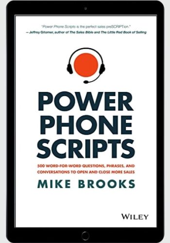 Power Phone Scripts: 500 Word-for-Word Questions, Phrases