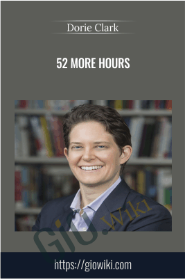 52 More Hours – Dorie Clark