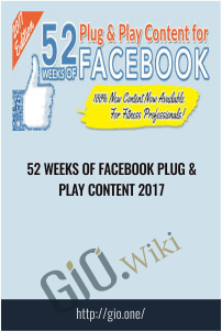 52 Weeks Of Facebook Plug & Play Content 2017