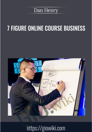 7 Figure Online Course Business - Dan Henry