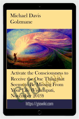 Activate The Consciousness To Receive The One Thing That Seems To Be Missing From Your Life (Vishnupati, November 2019