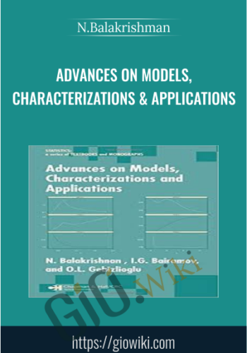 Advances On Models, Characterizations & Applications – N.Balakrishman