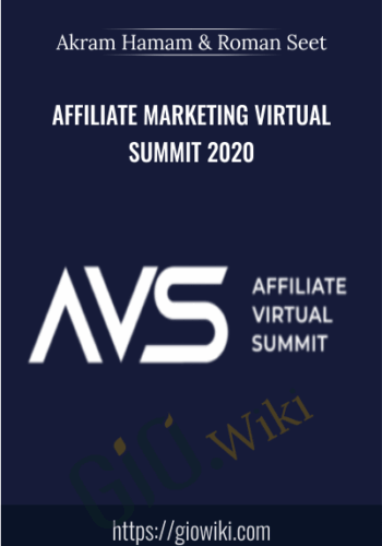 Affiliate Marketing Virtual Summit 2020 – Akram Hamam & Roman Seet