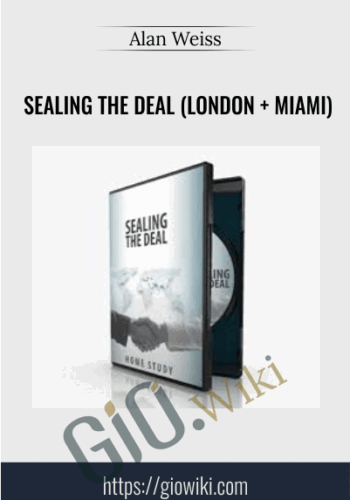 Sealing The Deal (London + Miami) – Alan Weiss
