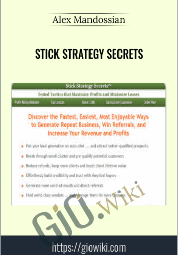 Stick Strategy Secrets – Alex Mandossian