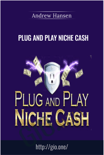 Plug And Play Niche Cash – Andrew Hansen
