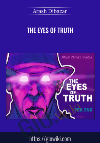 The Eyes Of Truth – Arash Dibazar