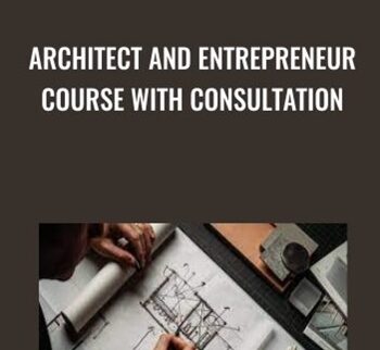 Architect And Entrepreneur Course With Consultation