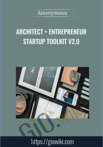 Architect + Entrepreneur Startup Toolkit v2.0