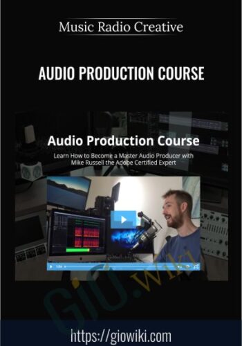 Audio Production Course - Music Radio Creative