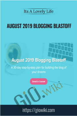August 2019 Blogging Blastoff – Its A Lovely Life
