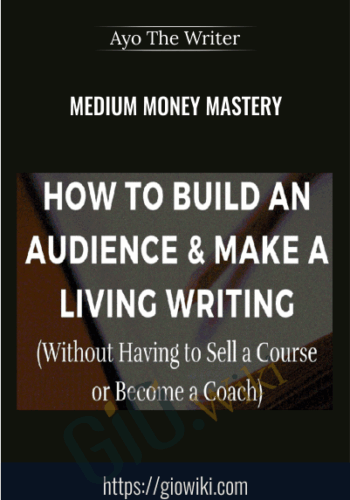Medium Money Mastery – Ayo The Writer