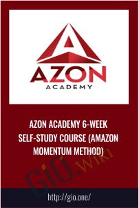 Azon Academy 6-Week Self-Study Course (Amazon Momentum Method) – John Rood