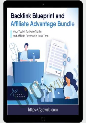 Backlink Blueprint & Affiliate Advantage Bundle – Adam Enfroy