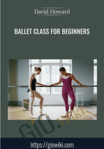 Ballet Class for Beginners - David Howard