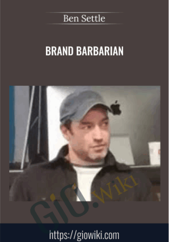 Brand Barbarian - Ben Settle