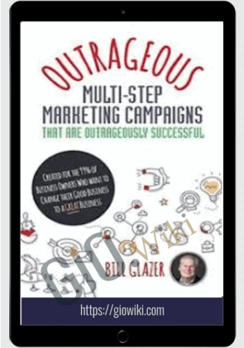 Bill Glazer Outrageous Marketers – Panic to Prosperity Coaching Sessions