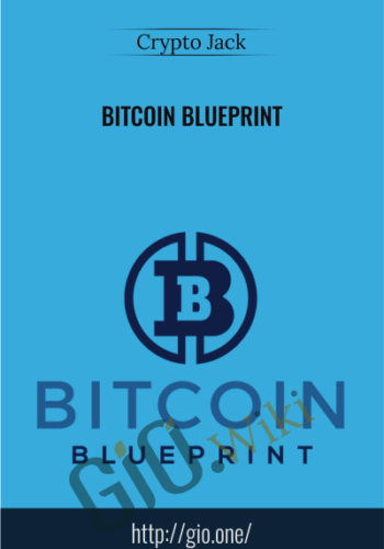 Bitcoin Blueprint – Crypto Jack