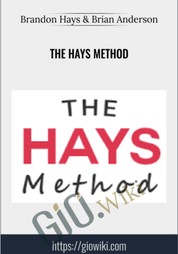 The Hays Method - Brandon Hays and Brian Anderson