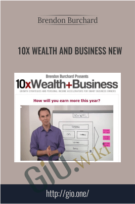 10x Wealth And Business New – Brendon Burchard