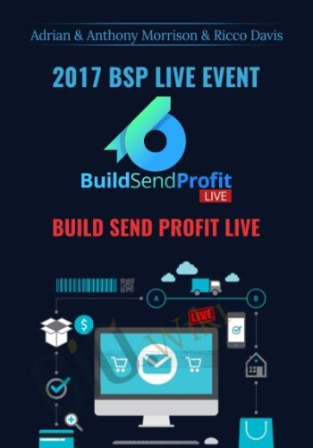 Build Send Profit Live - 2017 BSP Live Event - Adrian, Anthony Morrison & Ricco Davis