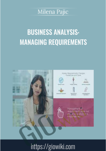 Business Analysis: Managing Requirements - Milena Pajic