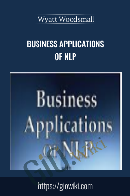 Business Applications Of NLP – Wyatt Woodsmall