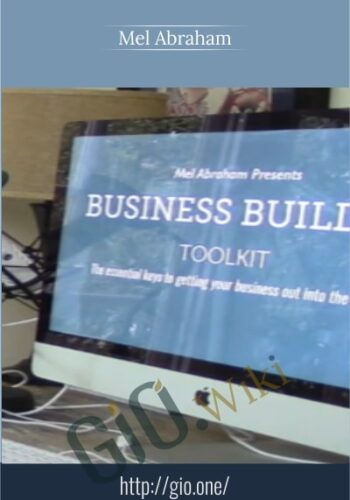 Business Builder Toolkit –  Mel Abraham