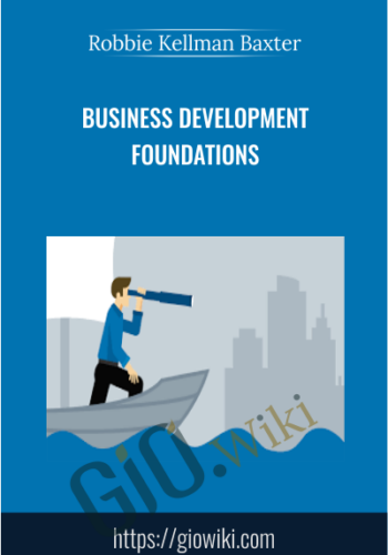Business Development Foundations - Robbie Kellman Baxter