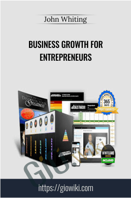 Business Growth For Entrepreneurs – John Whiting