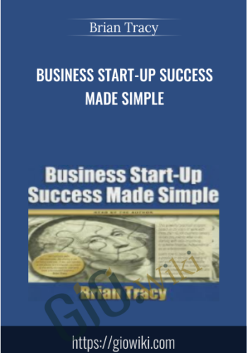 Business Start-Up Success Made Simple - Brian Tracy