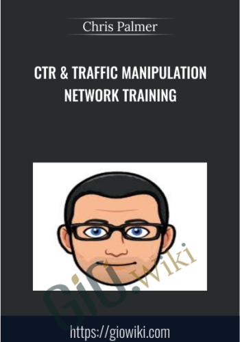 CTR & Traffic Manipulation Network Training - Chris Palmer