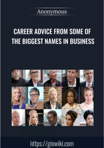 Career Advice from Some of the Biggest Names in Business